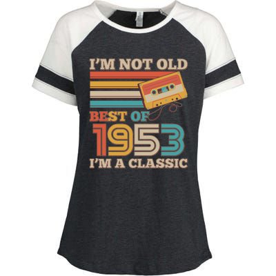 I'm Not Old Best Of 1953 I'm A Classic 70th Birthday Enza Ladies Jersey Colorblock Tee