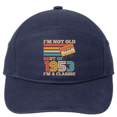 I'm Not Old Best Of 1953 I'm A Classic 70th Birthday 7-Panel Snapback Hat