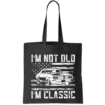 Im Not Old Im Classic Car Vintage Dad Fathers Day Bag