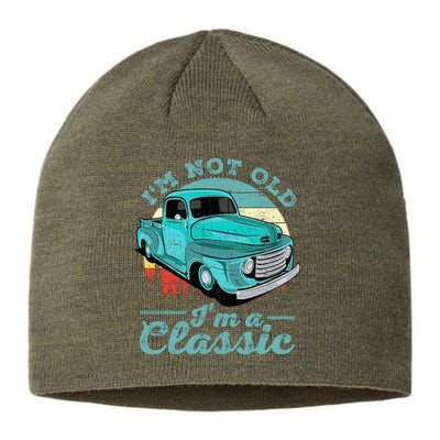 IM Not Old IM Classic Funny Retro Cool Car Vintage Sustainable Beanie