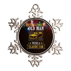 Im Not Old Never Underestimate An Old Classic Car Fan Cool Gift Metallic Star Ornament