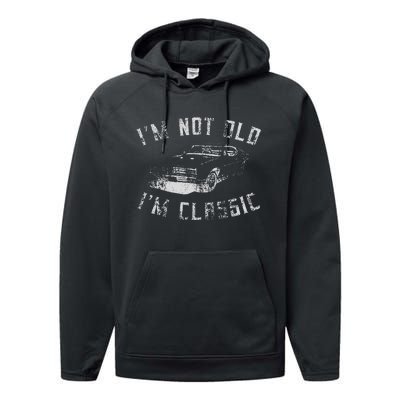 Im Not Old Im Classic Funny Car Graphic Performance Fleece Hoodie