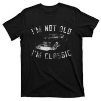 Im Not Old Im Classic Funny Car Graphic T-Shirt