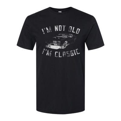 Im Not Old Im Classic Funny Car Graphic Softstyle® CVC T-Shirt