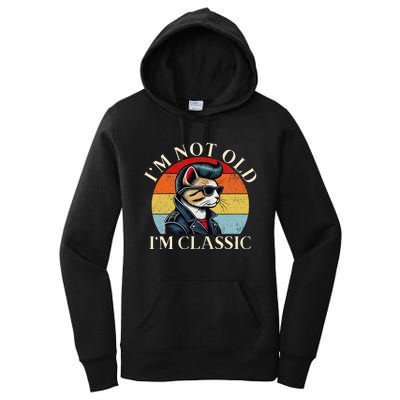 IM Not Old IM Classic Retro Funny Cat Lover Women's Pullover Hoodie