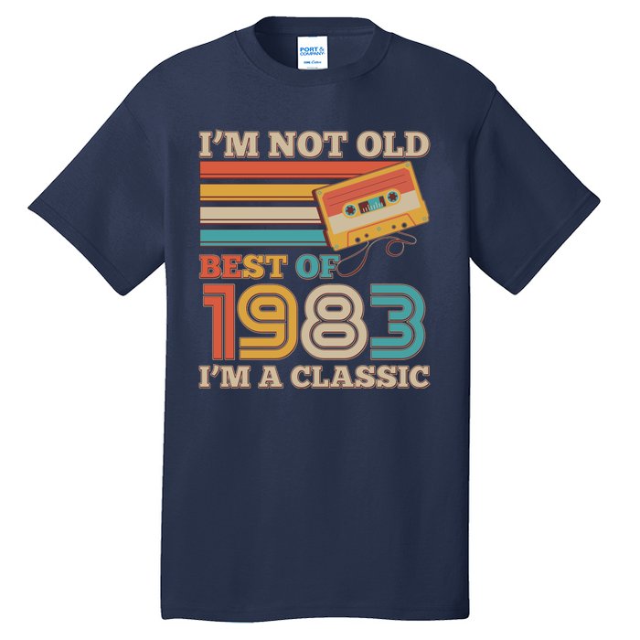 I'm Not Old Best Of 1983 I'm A Classic 40th Birthday Tall T-Shirt