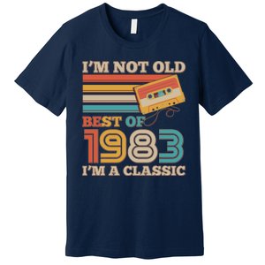 I'm Not Old Best Of 1983 I'm A Classic 40th Birthday Premium T-Shirt