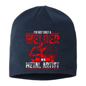 I'm Not Only A Welder I'm A Metal Artist Tig Tack Welder Premium Sustainable Beanie