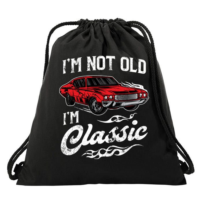 IM Not Old IM Classic Vintage Muscle Car Lover Gift Drawstring Bag