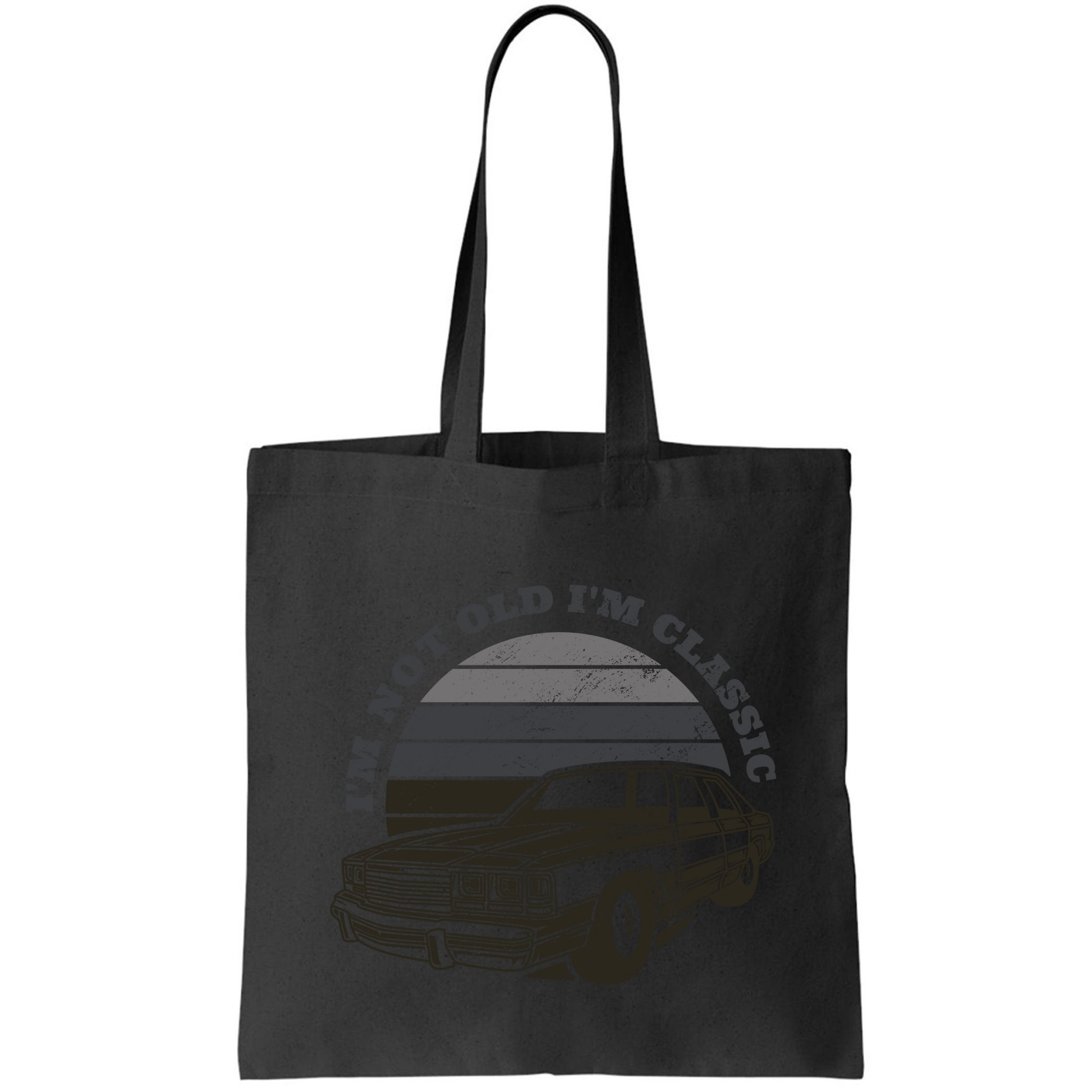 I'm Not Old I'm Classic Vintage Car Bag