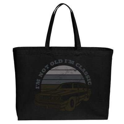 I'm Not Old I'm Classic Vintage Car Cotton Canvas Jumbo Tote