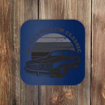 I'm Not Old I'm Classic Vintage Car Coaster