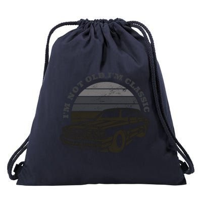 I'm Not Old I'm Classic Vintage Car Drawstring Bag