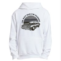 I'm Not Old I'm Classic Vintage Car Urban Pullover Hoodie