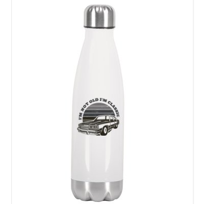 I'm Not Old I'm Classic Vintage Car Stainless Steel Insulated Water Bottle