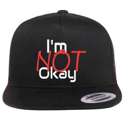 IM Not Okay Flat Bill Trucker Hat