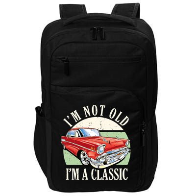I'm Not Old I'm A Classic Car Vintage Retro Impact Tech Backpack