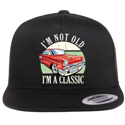 I'm Not Old I'm A Classic Car Vintage Retro Flatbill Hat