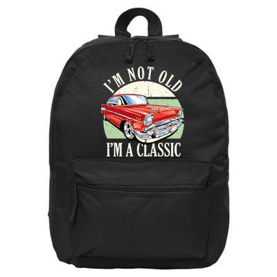I'm Not Old I'm A Classic Car Vintage Retro 16 in Basic Backpack