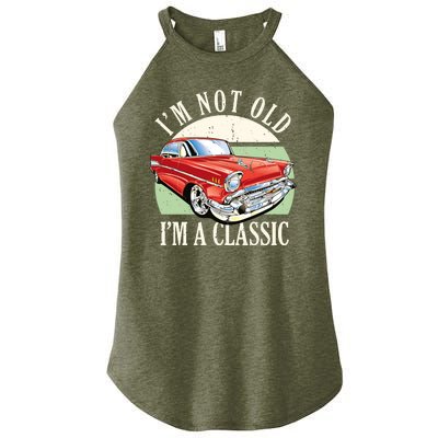 I'm Not Old I'm A Classic Car Vintage Retro Women’s Perfect Tri Rocker Tank