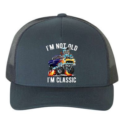 Im Not Old Im Classic Funny Hotrod Classic Car Cartoon Yupoong Adult 5-Panel Trucker Hat