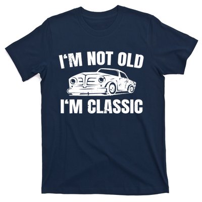 I'm Not Old I'm Classic Funny Cassette Tapes T-Shirt