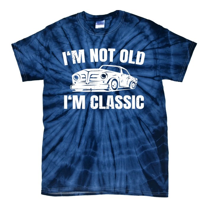 I'm Not Old I'm Classic Funny Cassette Tapes Tie-Dye T-Shirt