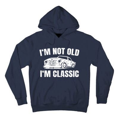 I'm Not Old I'm Classic Funny Cassette Tapes Tall Hoodie