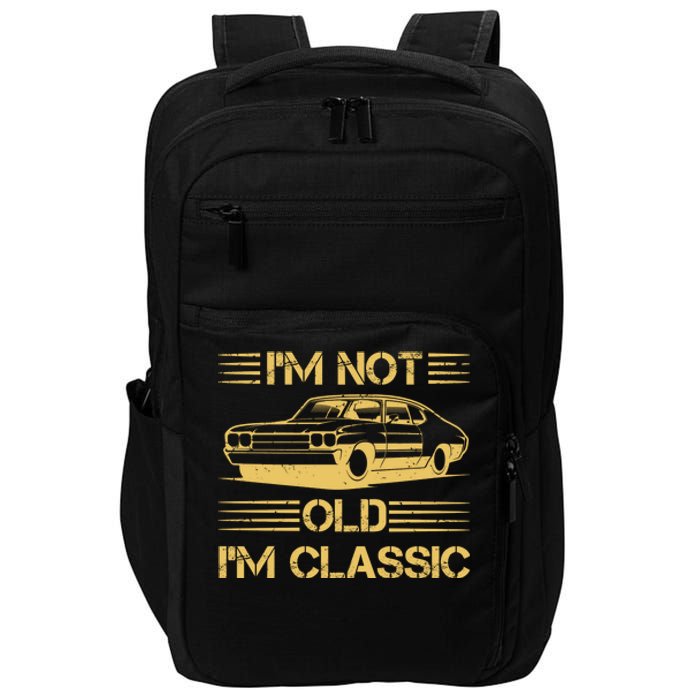 Im Not Old Im Classic Funny Car Graphic Impact Tech Backpack