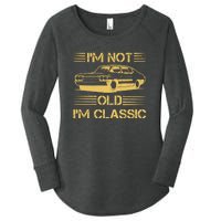 Im Not Old Im Classic Funny Car Graphic Women's Perfect Tri Tunic Long Sleeve Shirt