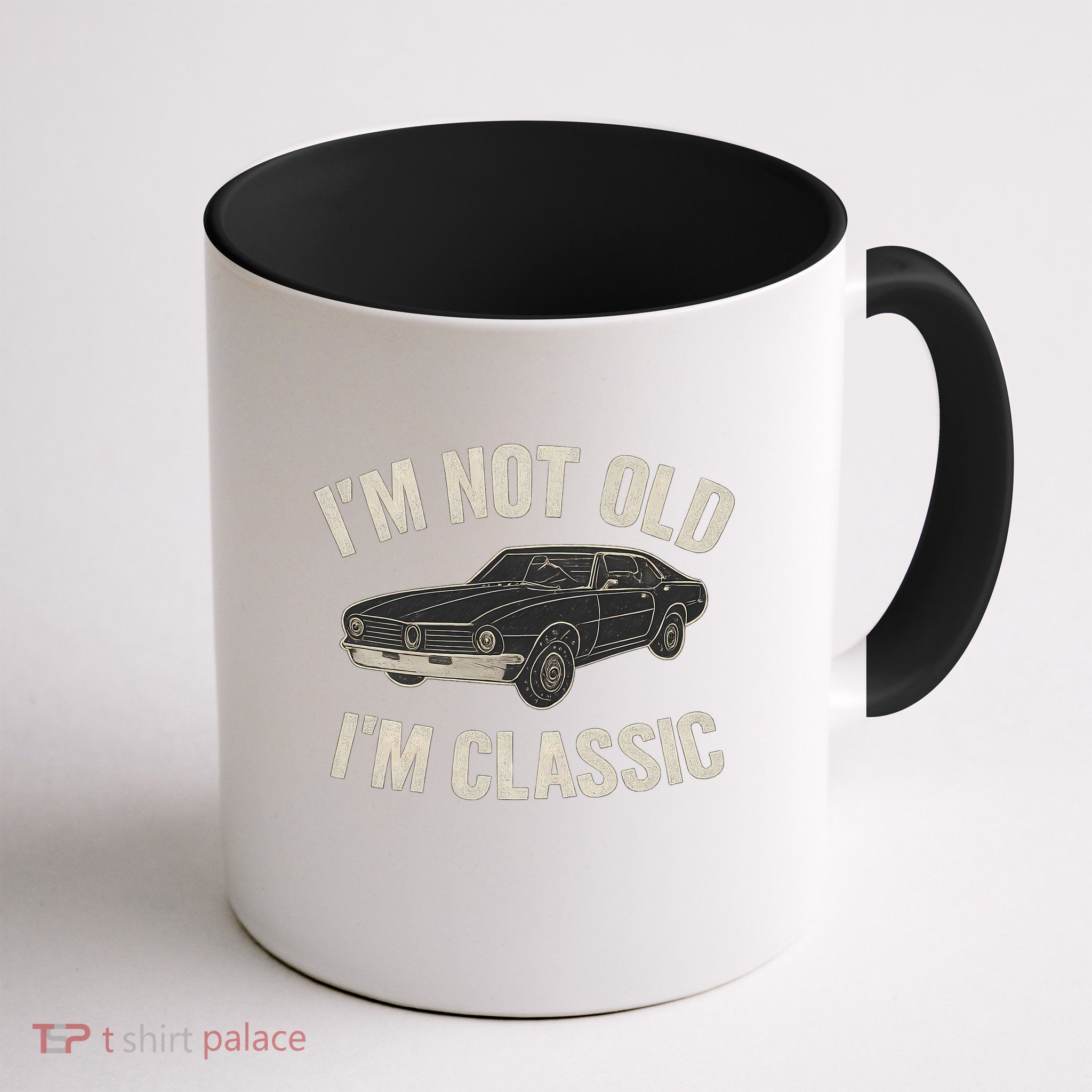 I'm Not Old, I'm Classic - Perfect for Father's Day Mug