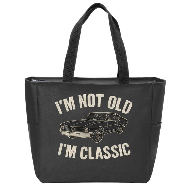 I'm Not Old, I'm Classic - Perfect for Father's Day Zip Tote Bag