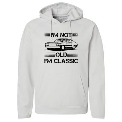 Im Not Old Im Classic Funny Car Graphic Performance Fleece Hoodie