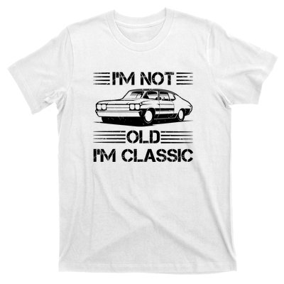 Im Not Old Im Classic Funny Car Graphic T-Shirt