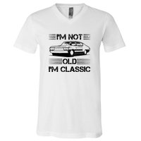 Im Not Old Im Classic Funny Car Graphic V-Neck T-Shirt