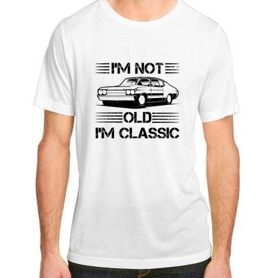 Im Not Old Im Classic Funny Car Graphic Adult ChromaSoft Performance T-Shirt