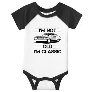 Im Not Old Im Classic Funny Car Graphic Infant Baby Jersey Bodysuit