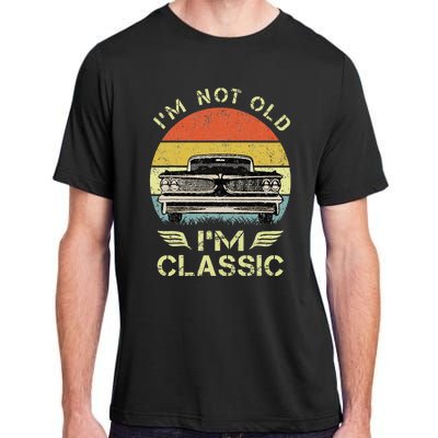 IM Not Old IM Classic Funny Car Graphic Adult ChromaSoft Performance T-Shirt