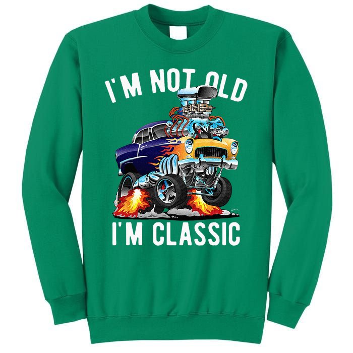 Im Not Old Im Classic Funny Hotrod Classic Car Cartoon Sweatshirt