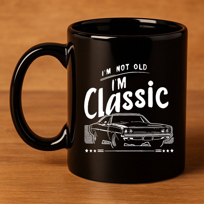 IM Not Old IM Classic Funny Car Graphic 11oz C Handle Ceramic Mug