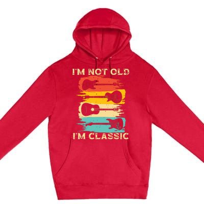 Im Not Old Im Classic Retro Vintage Pickup Guitar Premium Pullover Hoodie