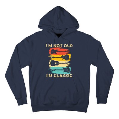 Im Not Old Im Classic Retro Vintage Pickup Guitar Hoodie