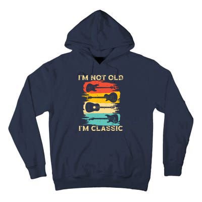 Im Not Old Im Classic Retro Vintage Pickup Guitar Tall Hoodie