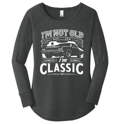 IM Not Old IM Classic Funny Car Graphic Women's Perfect Tri Tunic Long Sleeve Shirt