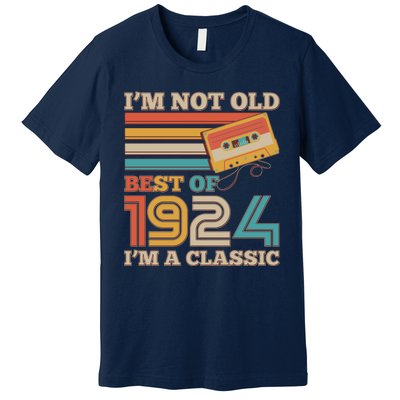 IM Not Old Best Of 1924 IM A Classic 100th Birthday Premium T-Shirt