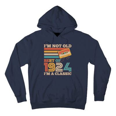 IM Not Old Best Of 1924 IM A Classic 100th Birthday Tall Hoodie