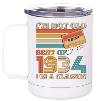 Im Not Old Best Of 1934 Im A Classic 90th Birthday 12 oz Stainless Steel Tumbler Cup