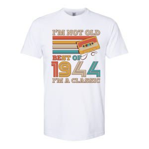 Im Not Old Best Of 1944 Im A Classic 80th Birthday Softstyle CVC T-Shirt