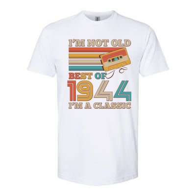 Im Not Old Best Of 1944 Im A Classic 80th Birthday Softstyle® CVC T-Shirt