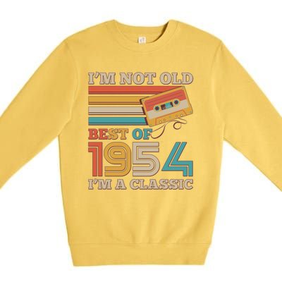 Im Not Old Best Of 1954 Im A Classic 70th Birthday Premium Crewneck Sweatshirt